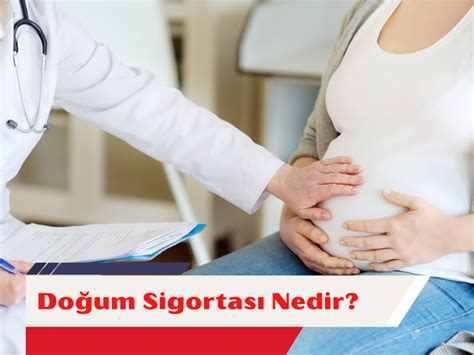 Doğum Sigortası Nedir?