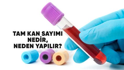 Tam Kan Sayımı ve Kısaltmaların Anlamları